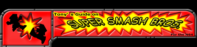 Tony's Guide on Super  Smash Bros.